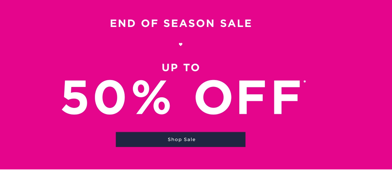 Save up to 50% OFF on End of Season sale