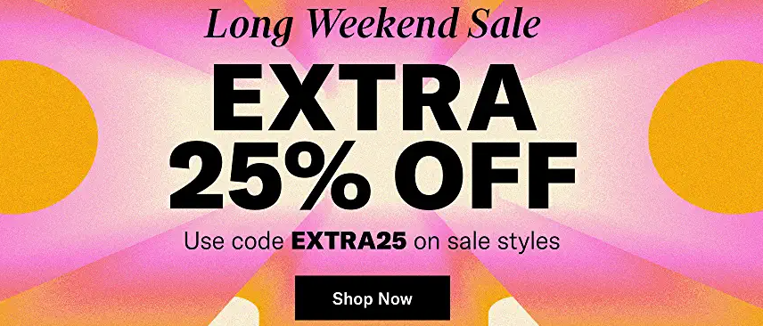 Shopbop Long Weekend sale: Extra 25% OFF on sale styles with promo code