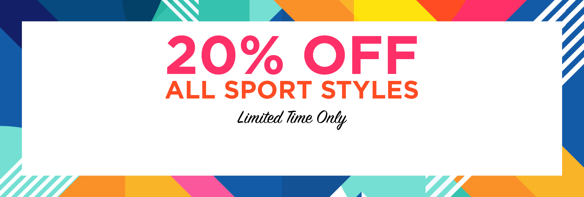 20% OFF on all sport styles