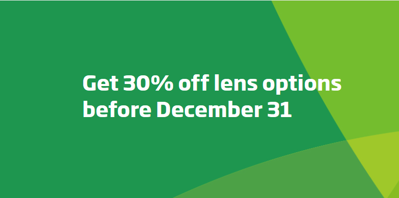 30% OFF lens options including UltraClear, SuperClean, UV tint & more