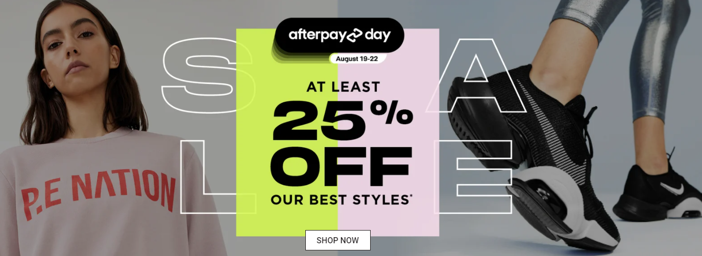 Afterpay Day sale - At Least 25% Off on Best Styles