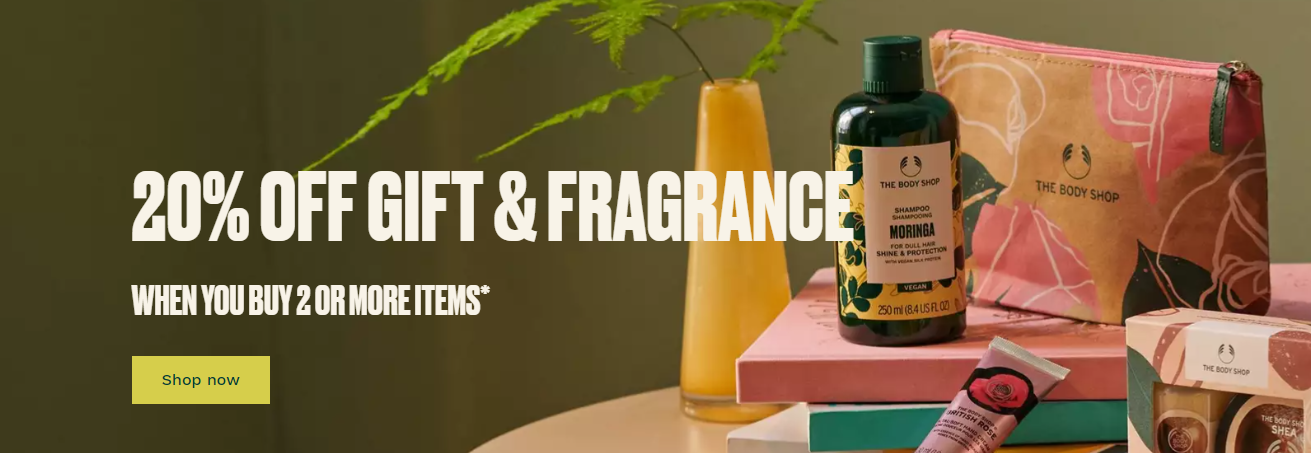 20% OFF gift & fragrances when you buy 2+ items using this The Body Shop sale