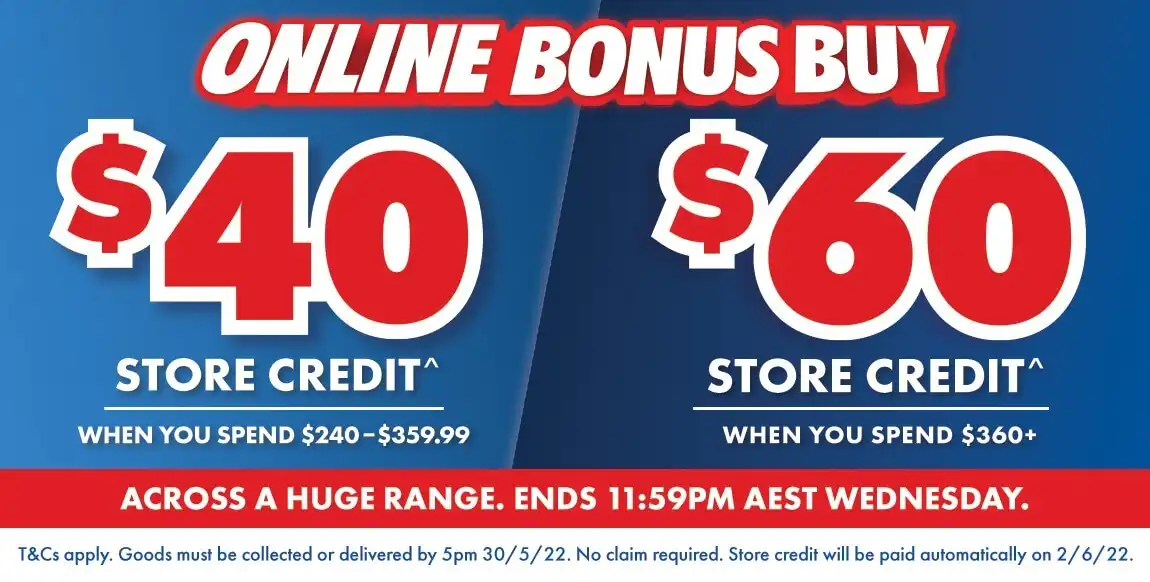 Spend and get Bonus up to $60 store credit at The Good Guys