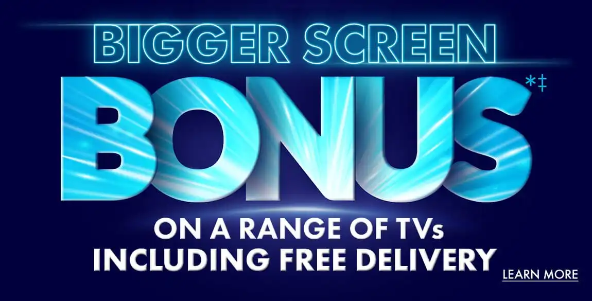 The Good Guys - FREE DELIVERY with Bigger Screen Bonus + choose 1 of 3 Bonus Offers
