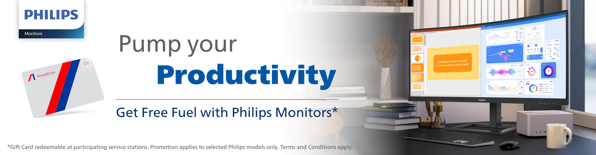 Get up to $50 Fuel card when you buy selected Philips monitors