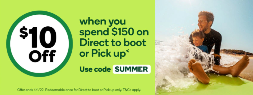 Woolworths extra $10 OFF $150 on Direct to boot or pick up order with promo code