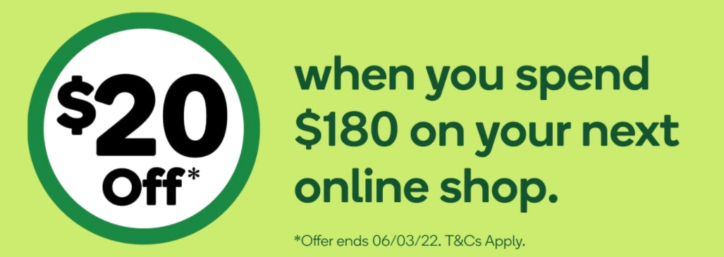 Woolworths extra $20 OFF on your next online shop with promo code(min. spend $180, Targeted)