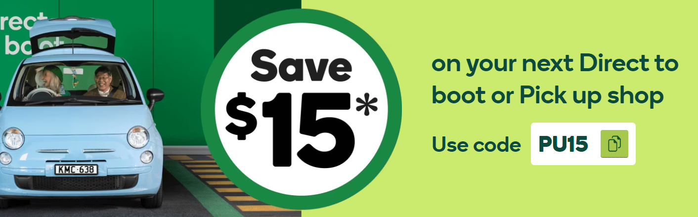 Woolworths coupon - Extra $15 OFF your next Direct to boot or pick up & $10 OFF your Delivery
